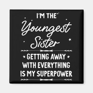 Youngest Sister Rules Dont Apply To Funny Sibling Magnet
