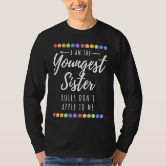 Youngest Sister  Rules Don't Apply To Me LGBTQ+ T-Shirt