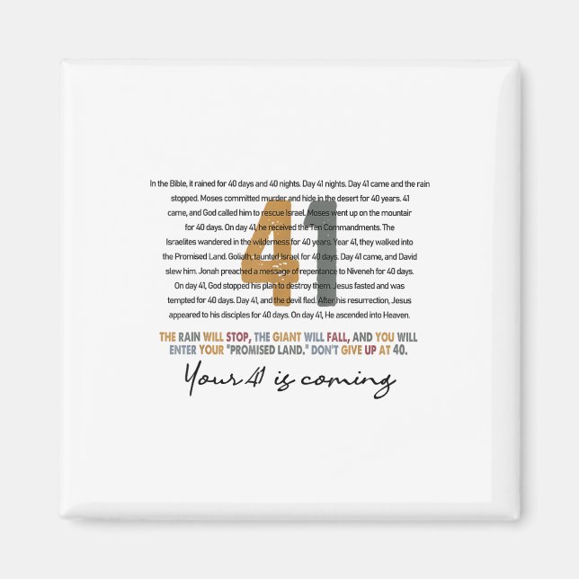 Your 41 Is Coming God Faith Christian  Magnet (Front)