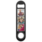 YOUR 6 Photos custom bottle opener
