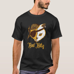 Your A Bad Animal Kitty Impolite Bad Manners T-Shirt