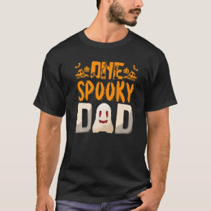 Your A One Spooky Dad Dad Family Halloween T-Shirt