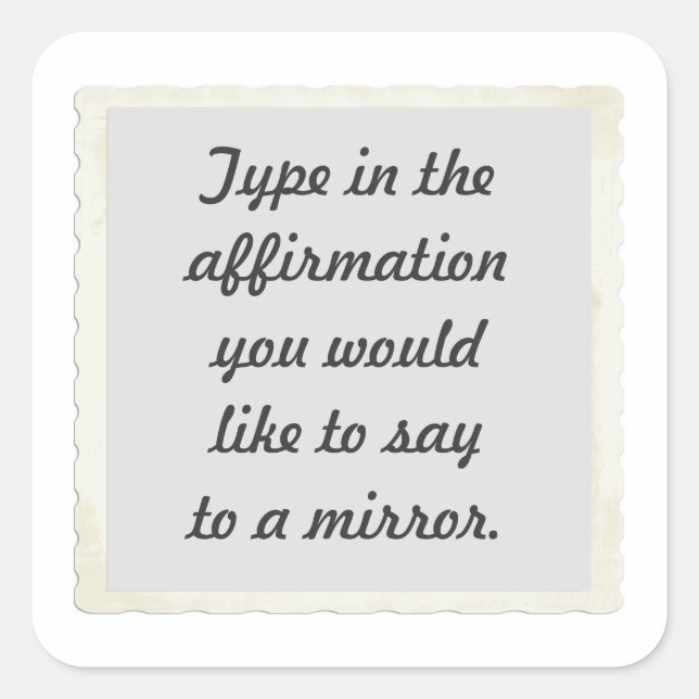 Your affirmation on a mirror design Stickers (Front)