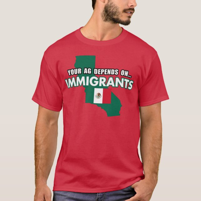 Your AG Depends on Immigrants boy girl T-Shirt (Front)