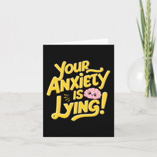 Your Anxiety Is Lying! Funny Brain Sticker Card