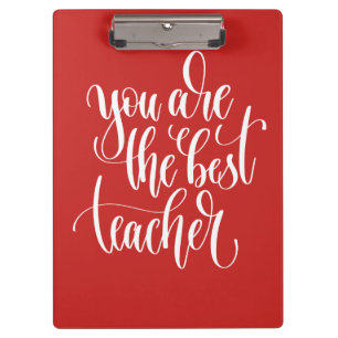 Your Are The Best Teacher Clipboard