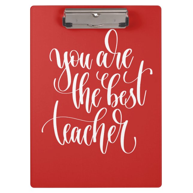 Your Are The Best Teacher Clipboard (Front)