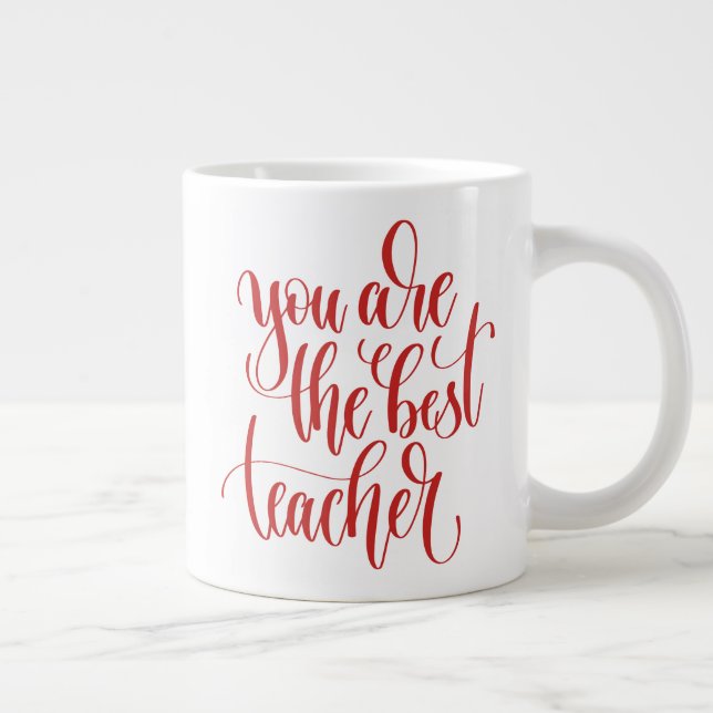 Your Are The Best Teacher Large Coffee Mug (Right)