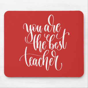 Your Are The Best Teacher Mouse Mat