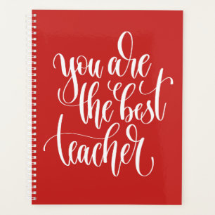 Your Are The Best Teacher Planner