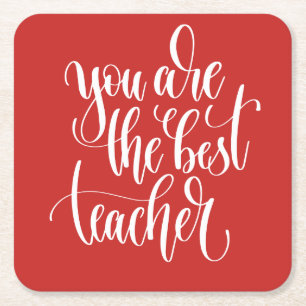 Your Are The Best Teacher Square Paper Coaster