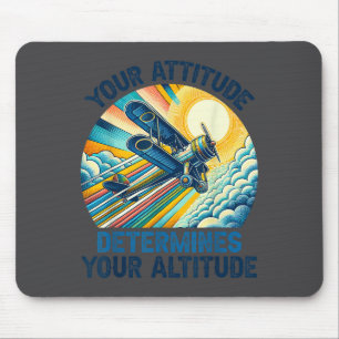 Your Attitude Determines Your Altitude Motivationa Mouse Mat