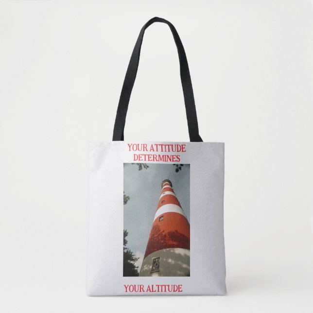 Your Attitude Determines Your Altitude  Tote Bag (Front)
