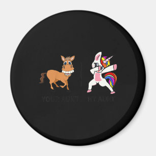 Your Aunt My Aunt Dabbing Unicorn Gift For Aunt Magnet