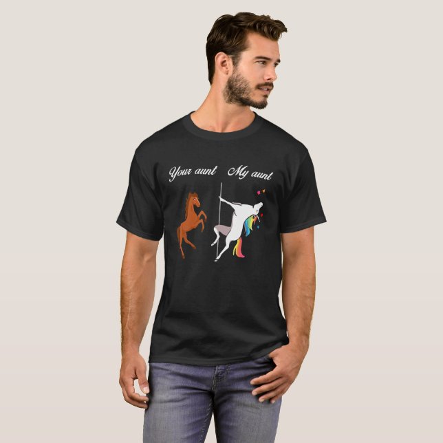 Your Aunt My Aunt Unicorn T-Shirt (Front Full)