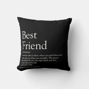 Your Best Friend Definition Black and White Cushion