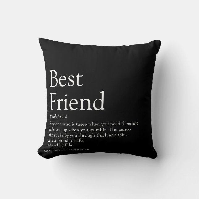 Your Best Friend Definition Black and White Cushion (Front)