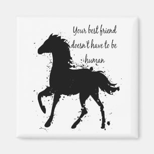 Your Best Friend Inspirational Horse Quote Art Magnet