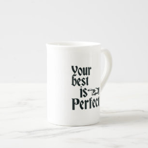 Your best is perfect bone chine heart mug