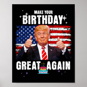 Your Birthday Great Again 2024 Usa Election Presid Poster