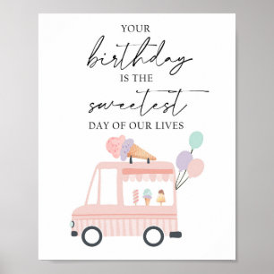 Your Birthday is the Sweetest Day Ice Cream Truck Poster