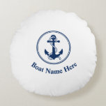 Your Boat Name With Rope & Anchor Round Cushion<br><div class="desc">Your Boat Name With Rope & Anchor  Navy Blue on White Round Pillow Cushion.</div>