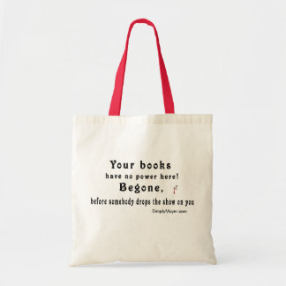 Your Books Have no Power  -W/blood Drops Bag