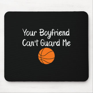 Your Boyfriend Can't Guard Me Sketll Sports  Mouse Mat