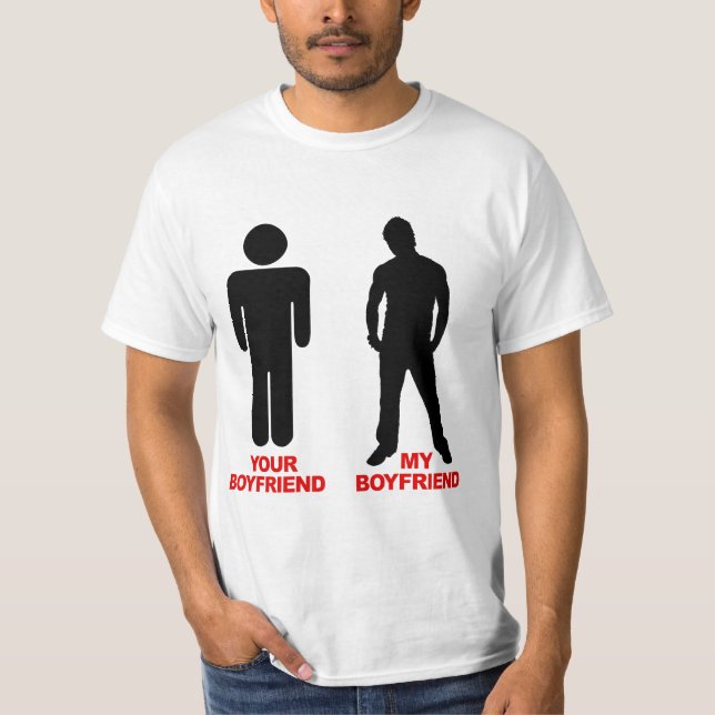 Your Boyfriend. My boyfriend. T-Shirt (Front)