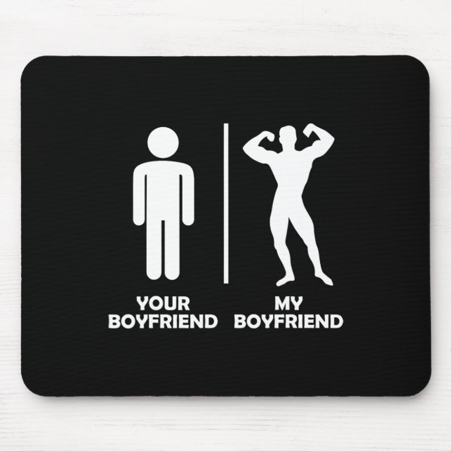 Your Boyfriend Vs My Funny Bodybuilding Gym Design Mouse Mat (Front)