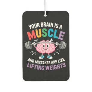 Your Brain Is a Muscle – Growth Mindset Quote Car Air Freshener