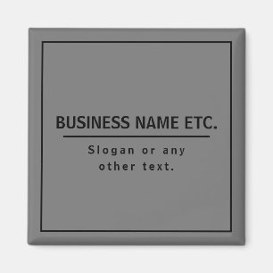 Your Business Name or Brand Etc. Dark Grey & Black Magnet