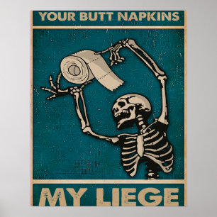 Your butt napkins my liege -  Home Decor Wall Ar