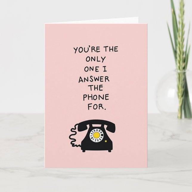 Your Call Is Special Love Card (Front)