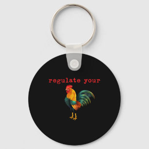 Your Chicken Rooster Reproductive Rights Feminist Key Ring