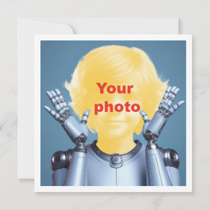 Your child as a robot, robot invitation, robot card