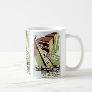 Your Children Like These Low Rent Homes Coffee Mug