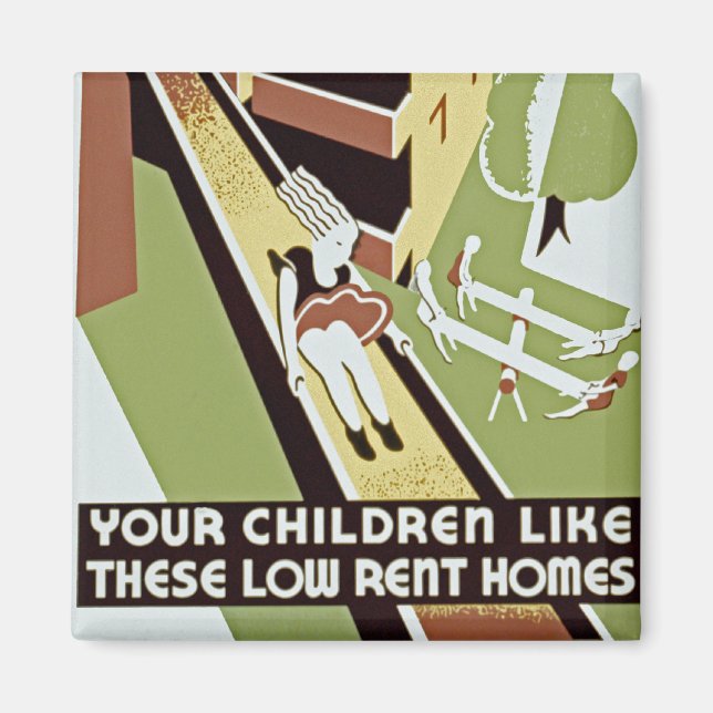 Your Children Like These Low Rent Homes Magnet (Front)