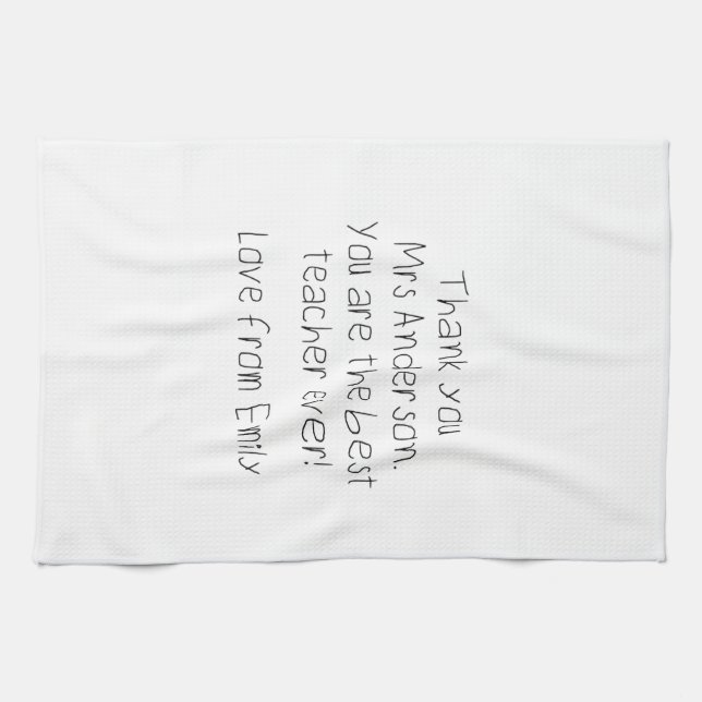 Your Child's Message Handwriting Teacher Gift Tea Towel (Horizontal)