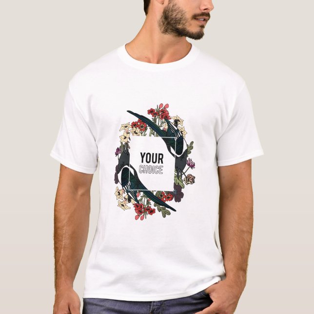 your choice an amazing design  T-Shirt (Front)