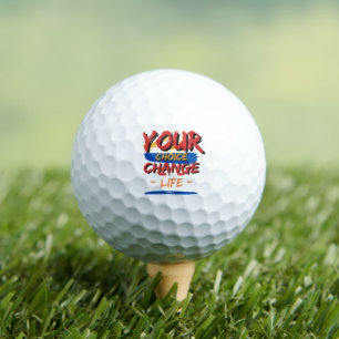 Your Choice Change Your Life  Golf Balls