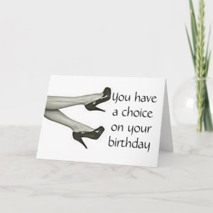 YOUR CHOICE KICK THEM OFF OR KICK THEM UP BIRTHDAY CARD