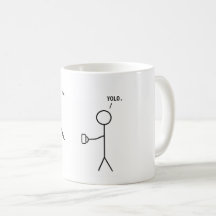 Your Coffee Or Your Life - YOLO Mug