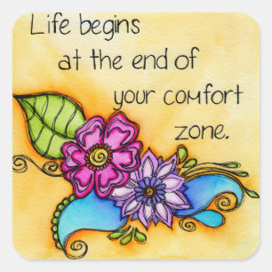 Your Comfort Zone Square Sticker