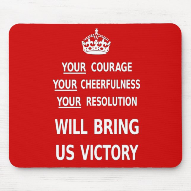 Your Courage Will Bring Us Victory. Best Price Mouse Mat (Front)
