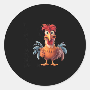 Your Crazy Is Showing You Might W Tuck That Back I Classic Round Sticker