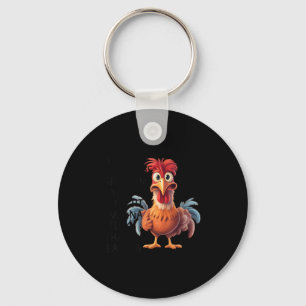 Your Crazy Is Showing You Might W Tuck That Back I Key Ring