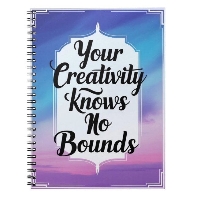 Your Creativity Knows No Bounds option 1 Notebook (Front)