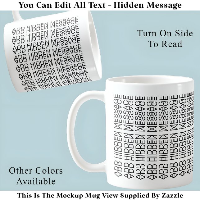 Your Custom Hidden Message 149BW Novelty Coffee Mug (Creator Uploaded)