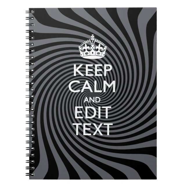Your Custom Keep Calm Saying on Black Swirl Notebook (Front)